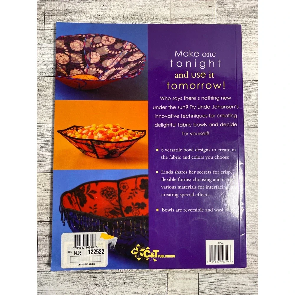 Fast Fun & Easy‎ Fabric Bowls Linda Johansen 2003 Reversible Sewing Patterns